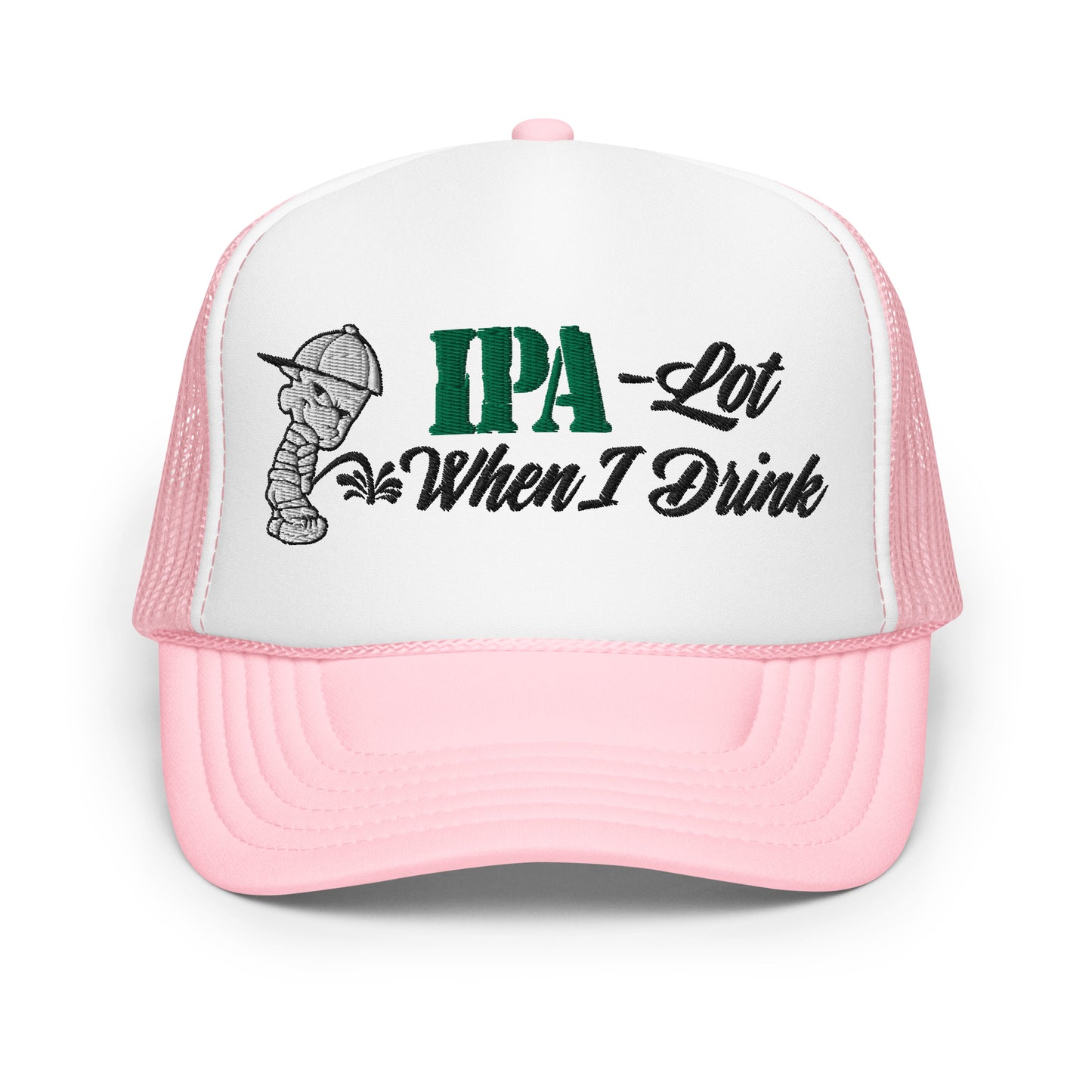 IPA-Lot When I Drink